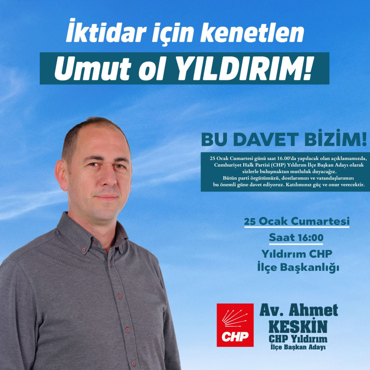 Avukat Ahmet Keskin CHP Yıldırım İlçe Başkanlığına Adaylığını Açıklıyor