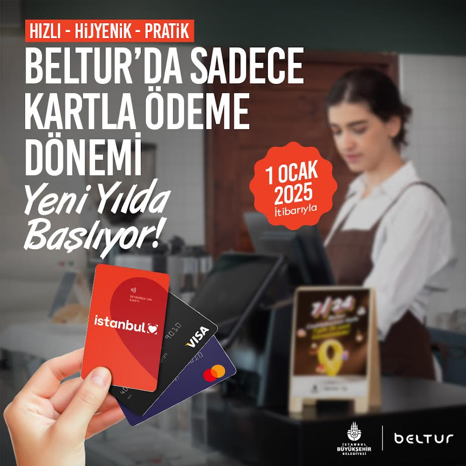 İBB SOSYAL TESİSLERİ İLE BELTUR’DA KARTLI ÖDEME DÖNEMİ 